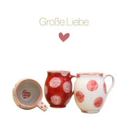 Keramiktasse "Große Liebe"